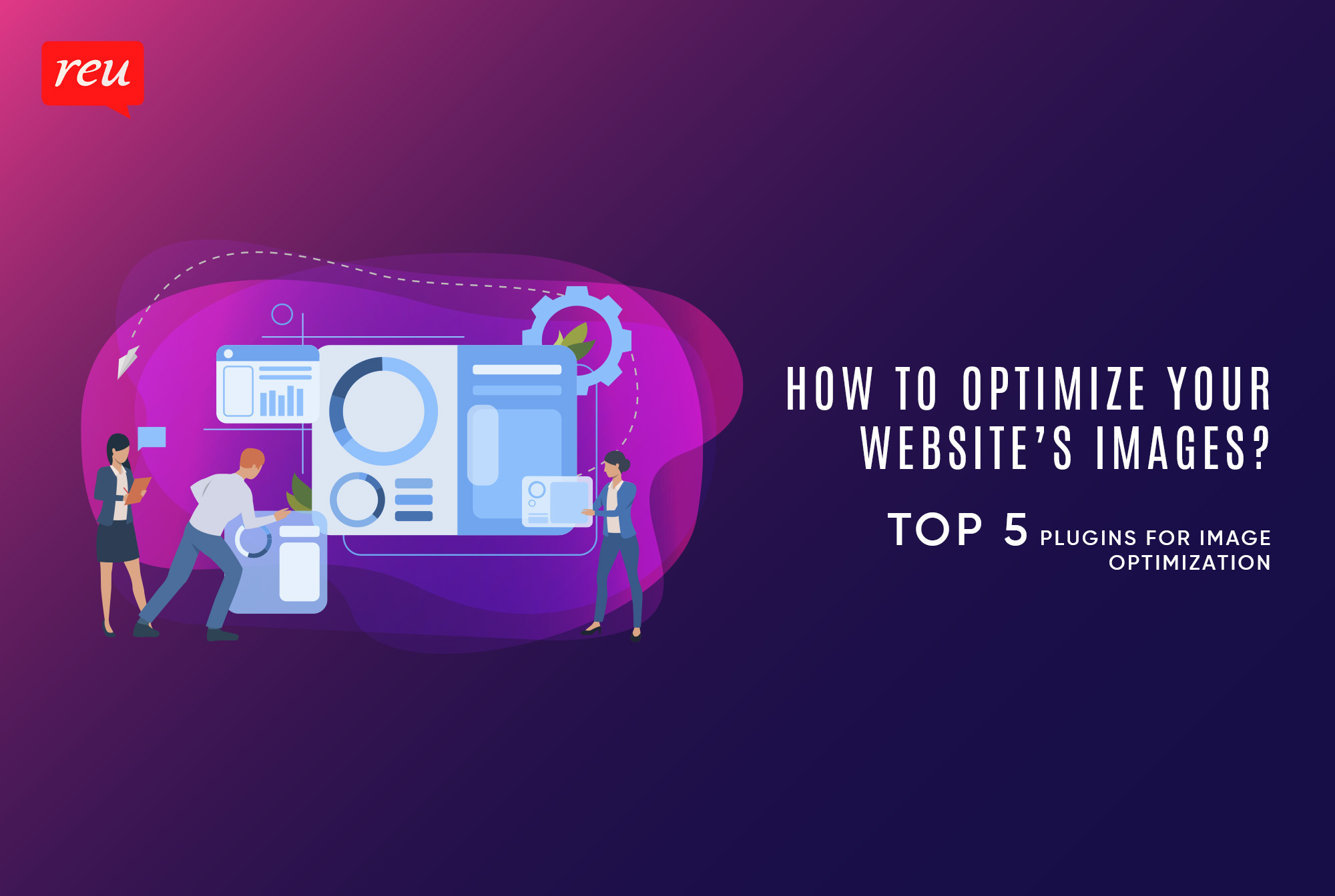 How to optimize your website’s images? Best Plugins for Image Optimization