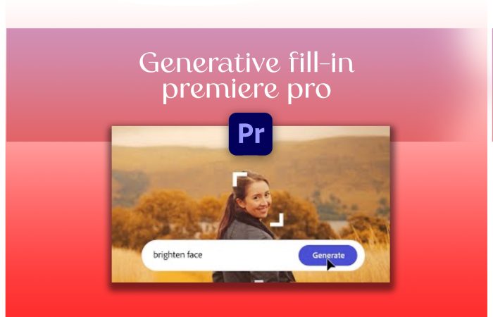 Generative fill-in premiere pro