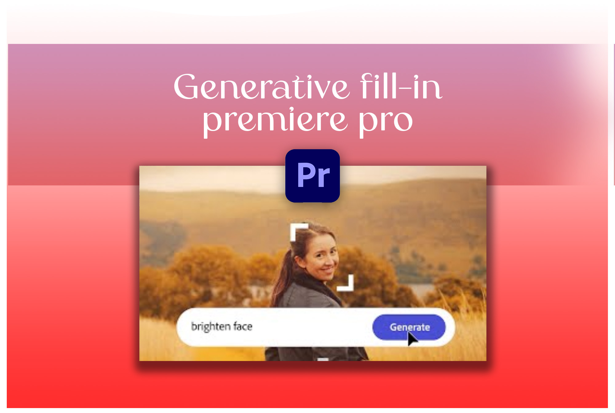 Generative fill-in premiere pro